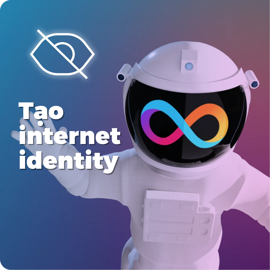 Hướng dẫn anh em tạo Internet Identity